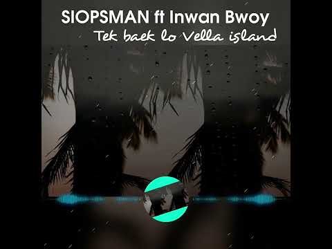 𝐒𝐈𝐎𝐏𝐒𝐌𝐀𝐍 𝐟𝐭.𝐈𝐍𝐖𝐀𝐍 𝐁𝐖𝐎𝐘 -𝗧𝗲𝗸 𝗕𝗮𝗲𝗸 𝗟𝗼 𝗩𝗲𝗹𝗹𝗮 𝗜𝘀𝗹𝗮𝗻𝗱🌴