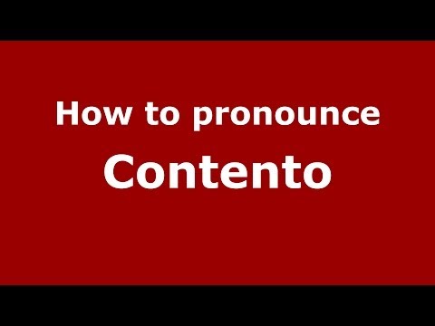 How to pronounce Contento (Italian/Italy) - PronounceNames.com