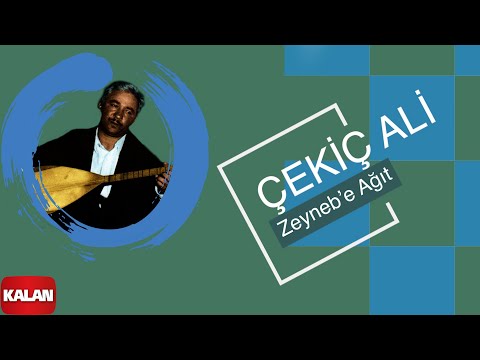 Çekiç Ali - Zeyneb'e Ağıt I Kızılırmak © 1999 Kalan Müzik