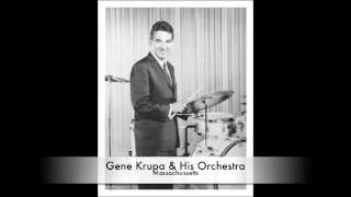 Gene Krupa & His Orchestra: Massachusetts