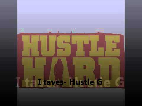 I taves- Hustle G