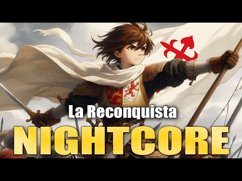 Nightcore - The Reconquista