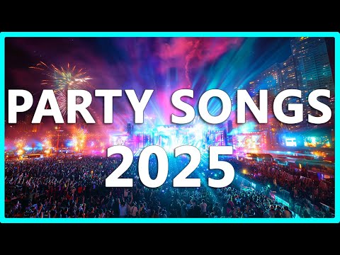 2025 PARTY SONGS 🎉 Best Mashups & Remixes of Popular Hits | DJ Club Dance Mix
