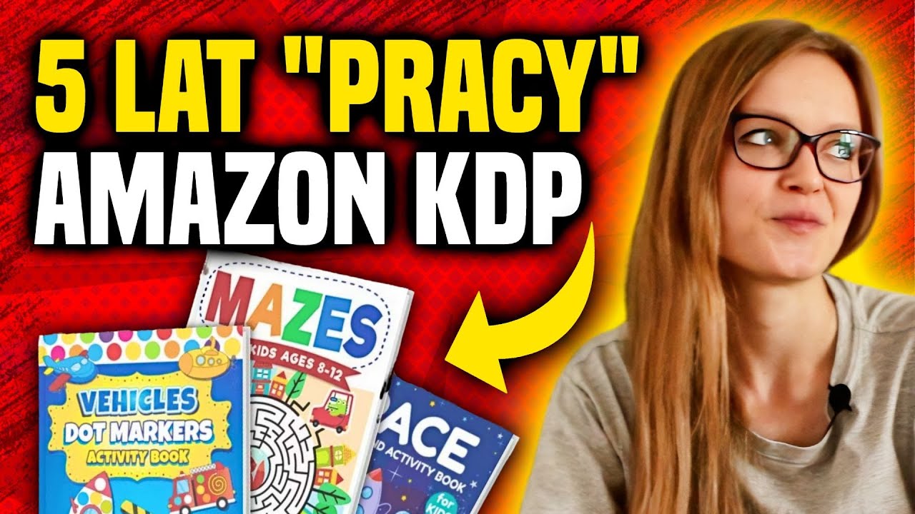 Amazon KDP: Wnioski po 5 latach publikacji 🔥