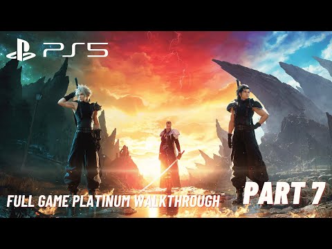 Final Fantasy VII Rebirth 100% Platinum Full Game Walkthrough (PS5, 4K) No Commentary - Part 7