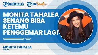 Lama Tak Jumpa Karena Pandemi, Monita Tahalea Beberkan Perasaannya Bisa Bertemu Kembali dengan Fans