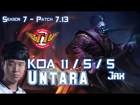 SKT T1 Untara JAX vs JARVAN IV Top - Patch 7.13 KR Ranked