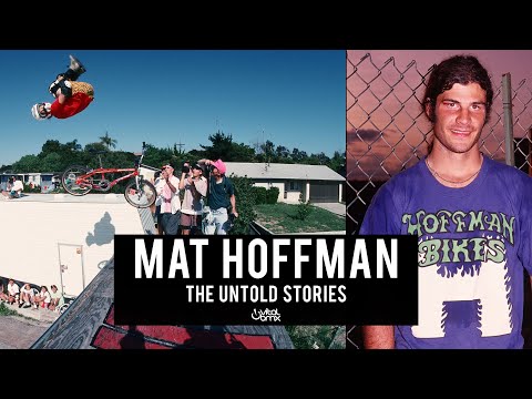 Mat Hoffman - The Untold Stories