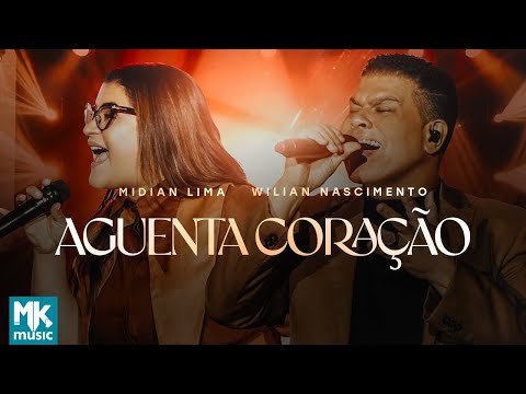 Midian Lima e Wilian Nascimento - Aguenta Coração (Ao Vivo) (Clipe Oficial MK Music)