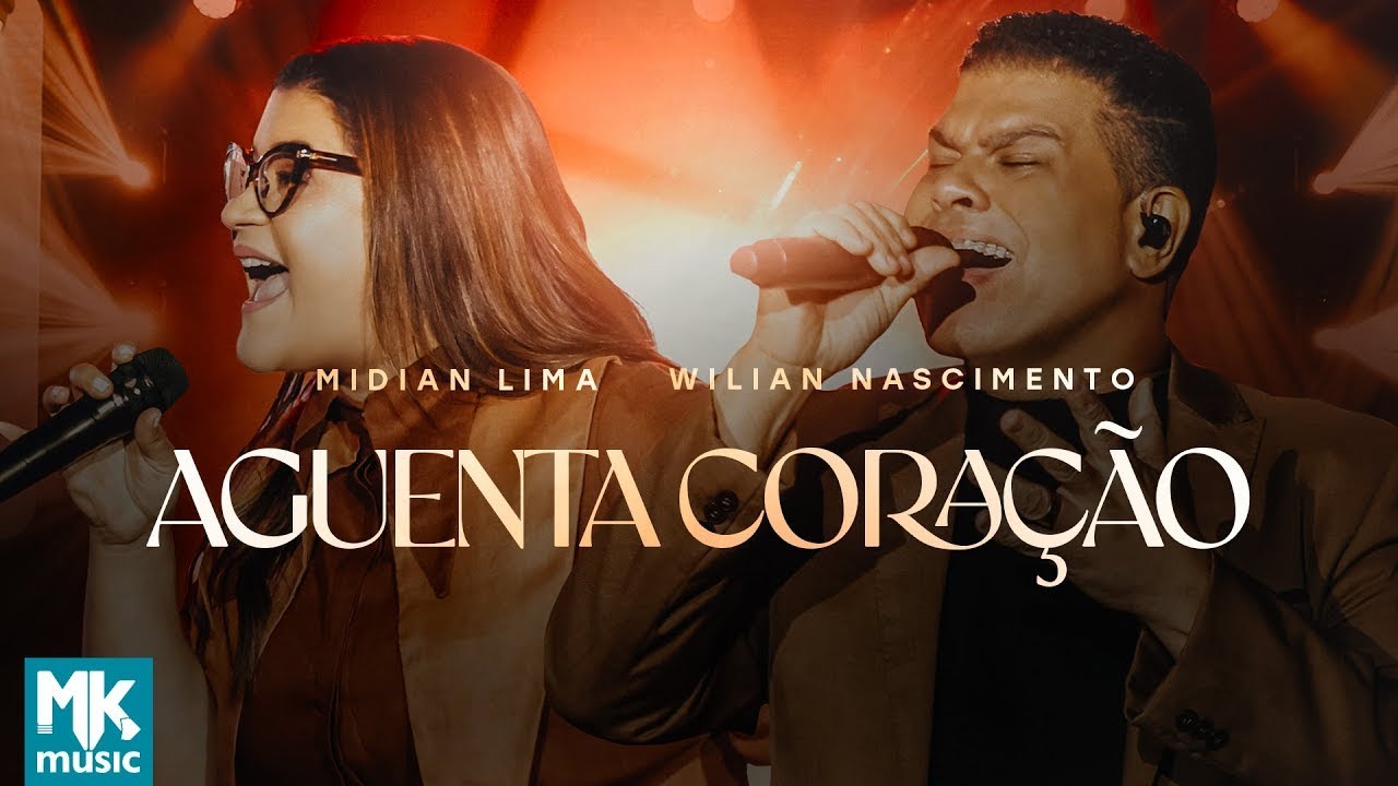 Midian Lima e Wilian Nascimento - Aguenta Coração (Ao Vivo)