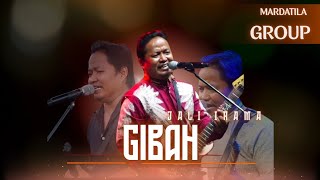 Download lagu GIBAH - JALI IRAMA |  Mardatila Group mp3