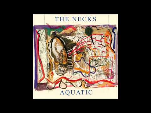The Necks - Aquatic 1