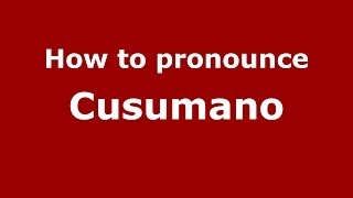 How to pronounce Cusumano