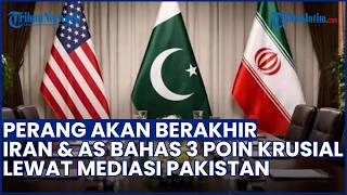PERANG AKAN BERAKHIR! Iran dan AS Kembali Bahas 3 Poin Krusial Lewat Mediasi Pakistan