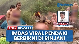 Heboh Pendaki Luar Negeri Pakai Bikini di Gunung Rinjani, ATOS Minta TO dan Guide Lakukan Edukasi