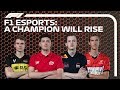 A Champion Will Rise | F1 Esports Pro Series 2019