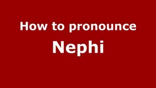 How to pronounce Nephi