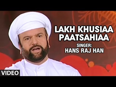 Hans Raj Hans - Lakh Khusiaa Paatsahiaa - Koi Aan Milavai