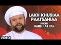 Hans Raj Hans Lakh Khusiaa Paatsahiaa Koi Aan Milavai