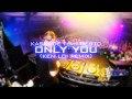 Kaskade & Tiesto feat. Haley - Only You (Ken ...