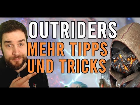 OUTRIDERS... Neue TIPPS und TRICKS!