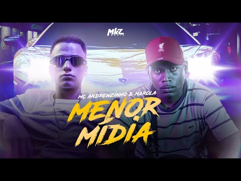 MC Andrewzinho e Marola | Menor Mídia | Letra Oficial | MKZ Music