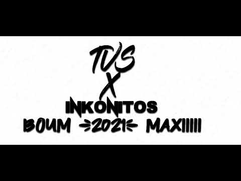 TVS X INKONITOS - BOUM (2021) MAXIIIII
