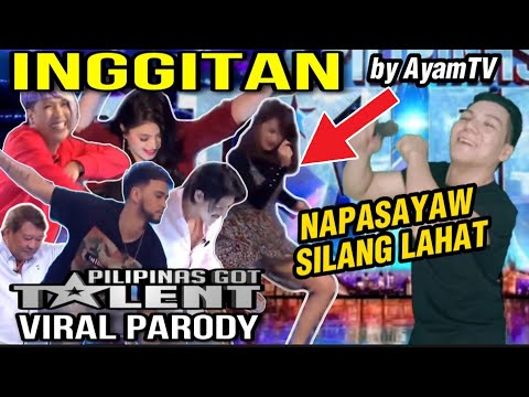 INGGIT Parody Song by Ayamtv | Pilipinas Got Talent VIRAL PARODY