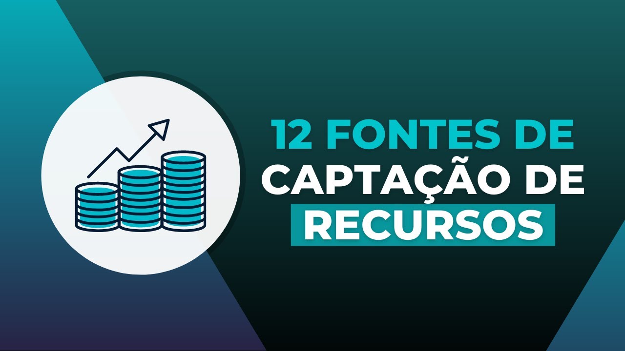 Fontes de Captação de Recursos