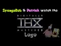 SpongeBob And Patrick Watch The THX Logo
