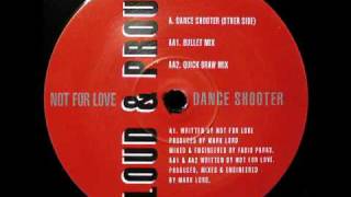 Not For Love - Dance Shooter (Bullet Mix)