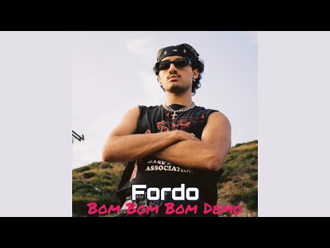 Fordo - Bom Bom Bom Song DEMO