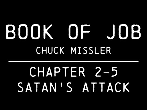 Job Commentary by Chuck Missler - Chapter 2-5: Satan's assault