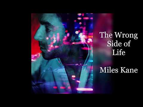 -The Wrong Side of Life - Sub. ING/ESP. -Miles Kane-