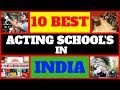 Top Ten Best Acting Schools In India