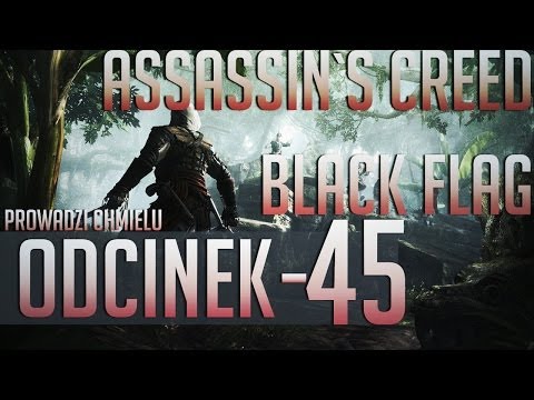 Zagrajmy w Assassin's Creed IV Black Flag- #45 - Kradniemy największy statek? OK!