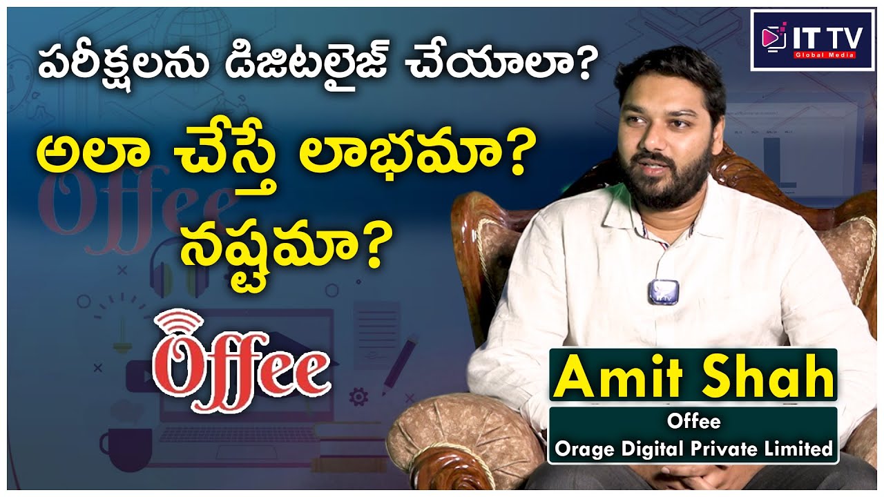 Amit Shah, Founder & CEO Offee, Orage Digital Private Limited | ITTV