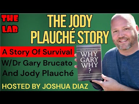 “Why, Gary, Why?”: The Jody Plauché Story: W/ Dr Gary Brucato