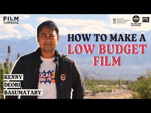 The Art Of Low Budget Filmmaking Ft. Kenny Deori Basumatary | THFF | Film Companion
