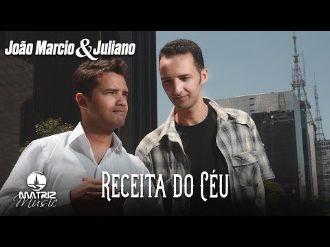 Receita Do Céu - João Marcio e Juliano