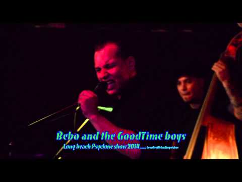 bebo and the goodtime boys Long Beach Psyclone 2014