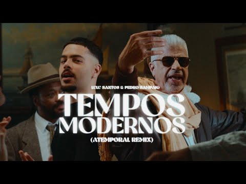 Lulu Santos, Pedro Sampaio - Tempos Modernos (Atemporal Remix)