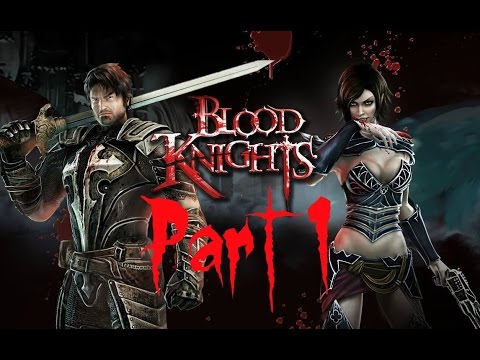 Blood Knights - That voice acting tho (Walkthrough Part 1)