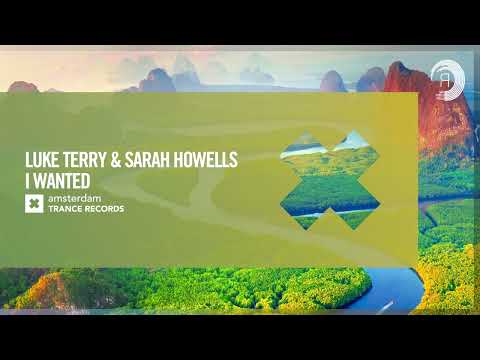VOCAL TRANCE: Luke Terry & Sarah Howells - I Wanted [Amsterdam Trance] + LYRICS