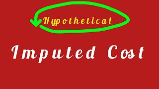 Imputed Cost