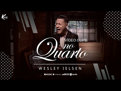 No Quarto (Quem Tem Promessa) - Wesley Ielsen - [Clipe Oficial] #gospel