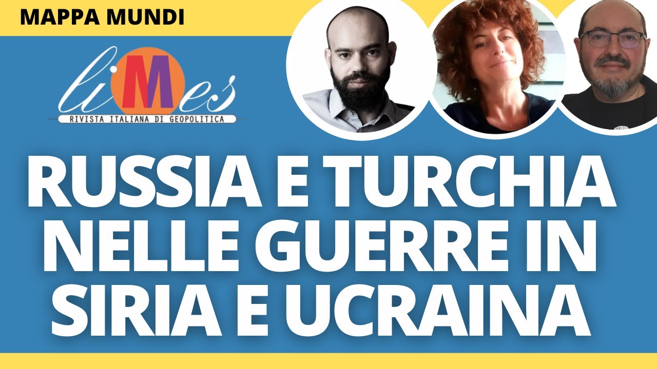 Russia e Turchia nella guerra in Siria (e in quella Ucraina)