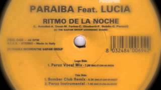 Paraiba feat. Lucia - Ritmo De La Noche (Peruz Vocal Mix)