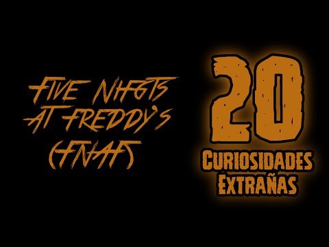 TOP 20: 20 Curiosidades Extrañas De Five Nights At Freddy's | FNAF