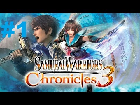 Samurai Warriors Chronicles 3 - Walkthrough part 1